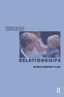 Sibling Relationships - Prophecy Coles