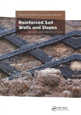 Reinforced Soil Walls and Slopes - Mauricio Ehrlich; Leonardo Becker