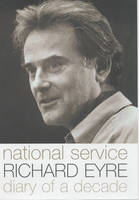 National Service - Eyre Richard Eyre