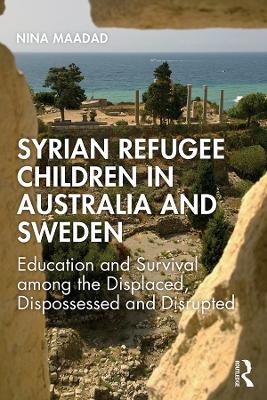 Syrian Refugee Children in Australia and Sweden - Nina Maadad