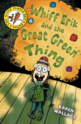 Whiff Erik and the Great Green Thing - Wallace Karen Wallace
