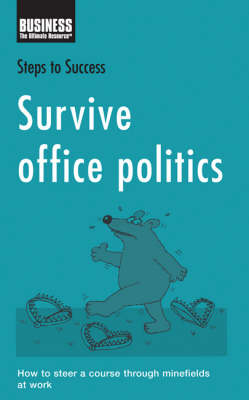 Survive Office Politics -  Bloomsbury Publishing