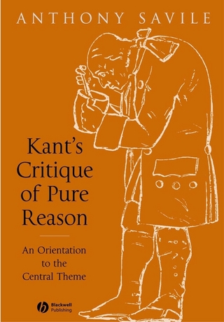 Kant's Critique of Pure Reason - Anthony Savile