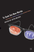 To Seek Out New Worlds - J. Weldes