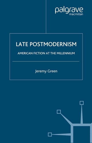 Late Postmodernism - J. Green