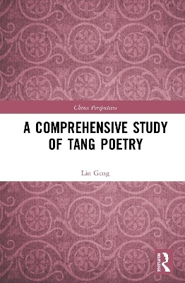 A Comprehensive Study of Tang Poetry - Lin Geng