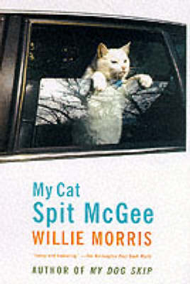 My Cat, Spit McGee - Willie Morris