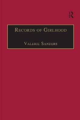 Records of Girlhood - Valerie Sanders