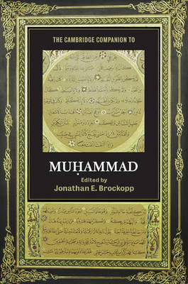 Cambridge Companion to Muhammad - Jonathan E. Brockopp