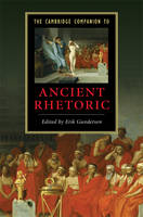 Cambridge Companion to Ancient Rhetoric - Erik Gunderson