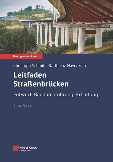 Leitfaden Straßenbrücken - Christoph Schmitz, Karheinz Haveresch