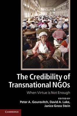Credibility of Transnational NGOs - Peter A. Gourevitch; David A. Lake; Janice Gross Stein