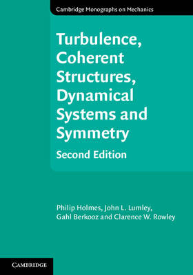 Turbulence, Coherent Structures, Dynamical Systems and Symmetry - Gahl Berkooz; PHILIP Holmes; John L. Lumley; Clarence W. Rowley