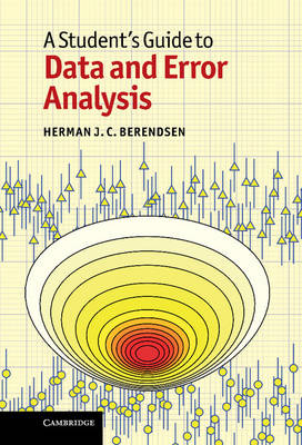 Student's Guide to Data and Error Analysis - Herman J. C. Berendsen