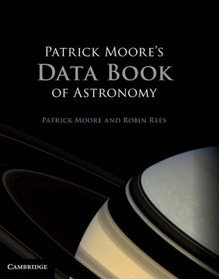 Patrick Moore's Data Book of Astronomy - Patrick Moore; Robin Rees