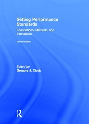 Setting Performance Standards - Gregory J. Cizek