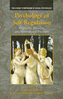Psychology of Self-Regulation - Roy F. Baumeister; Joseph P. Forgas; Dianne M. Tice