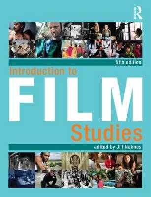 Introduction to Film Studies - Jill Nelmes