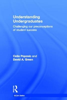 Understanding Undergraduates - David A. Green; Celia Popovic