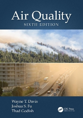 Air Quality - Wayne T. Davis; Joshua S. Fu; Thad Godish