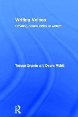 Writing Voices - Teresa Cremin; Debra Myhill