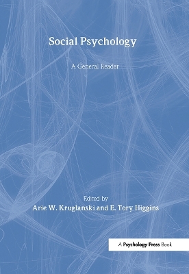 Social Psychology - Arie Kruglanski; E. Tory Higgins