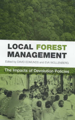 Local Forest Management - David Stuart Edmunds; Eva Karoline Wollenberg