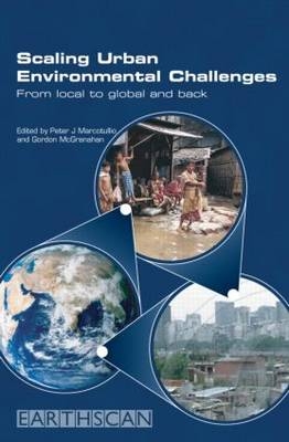 Scaling Urban Environmental Challenges - Peter J Marcotullio; Gordon McGranahan