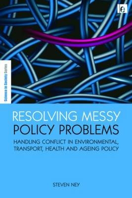 Resolving Messy Policy Problems - Steven Ney