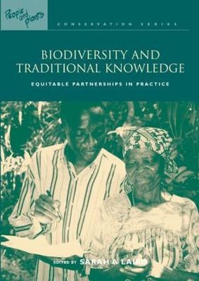 Biodiversity and Traditional Knowledge - Sarah A Laird