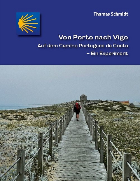 Von Porto nach Vigo - Thomas Schmidt