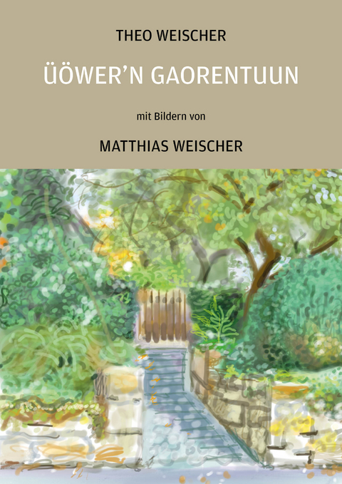 Üöwer'n Gaorentuun - Theo Weischer