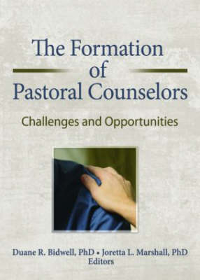 Formation of Pastoral Counselors - Duane R. Bidwell; Joretta L. Marshall