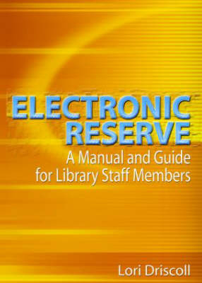 Electronic Reserve - Lori Driscoll