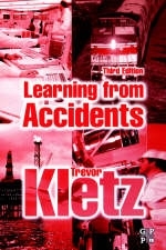 Learning from Accidents - Trevor Kletz