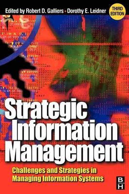 Strategic Information Management - Robert D. Galliers; Dorothy E Leidner