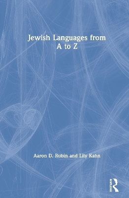 Jewish Languages from A to Z Aaron D. Rubin Author