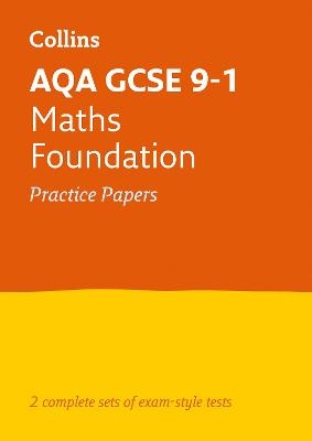 AQA GCSE 9-1 Maths Foundation Practice Papers -  Collins GCSE