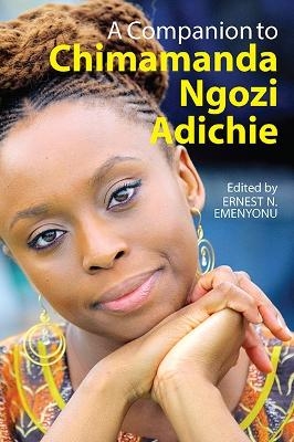 A Companion to Chimamanda Ngozi Adichie - 