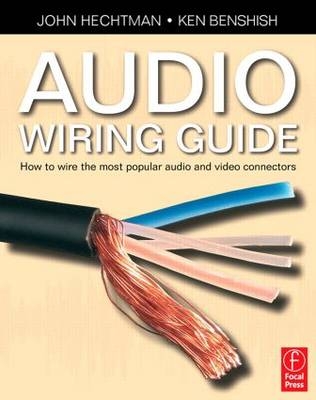 Audio Wiring Guide -  John Hechtman