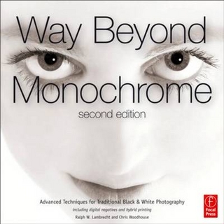 Way Beyond Monochrome 2e - Ralph Lambrecht; Chris Woodhouse