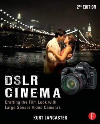 DSLR Cinema - Kurt Lancaster