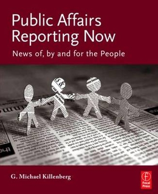 Public Affairs Reporting Now - George Michael Killenberg