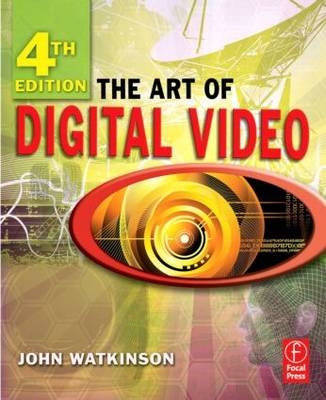 Art of Digital Video -  John Watkinson