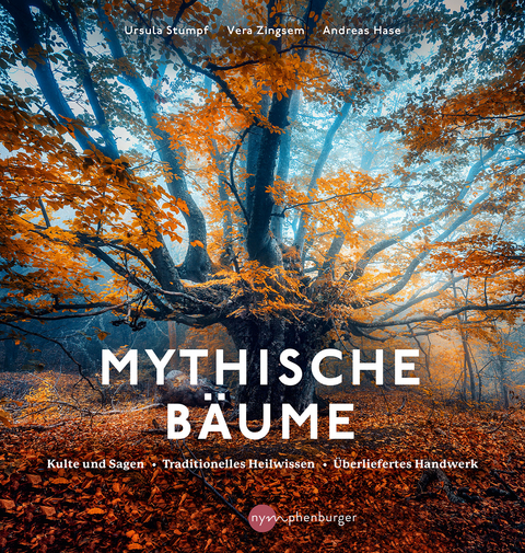 Mythische Bäume - Ursula Stumpf, Vera Zingsem, Hase Andreas