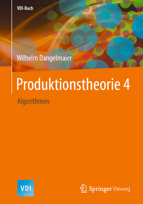 Produktionstheorie 4 - Wilhelm Dangelmaier