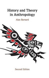 History and Theory in Anthropology - Barnard, Alan