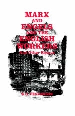 Marx and Engels and the English Workers -  W. O. Henderson