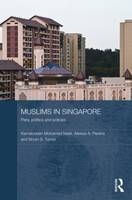 Muslims in Singapore - Kamaludeen Mohamed Nasir; Alexius A. Pereira; Bryan S. Turner