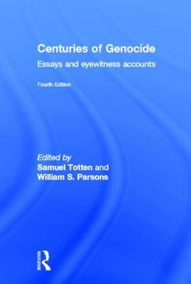Centuries of Genocide - William S. Parsons; Samuel Totten
